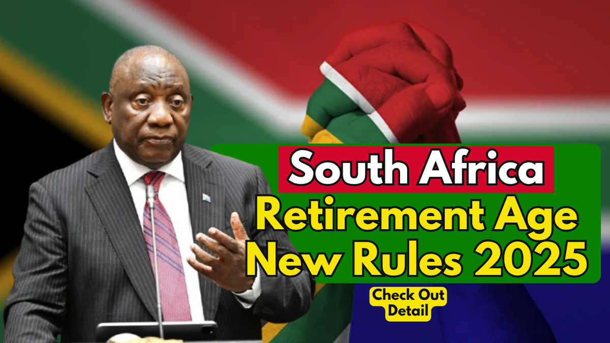 South Africa Retirement Age Rumours in 2025