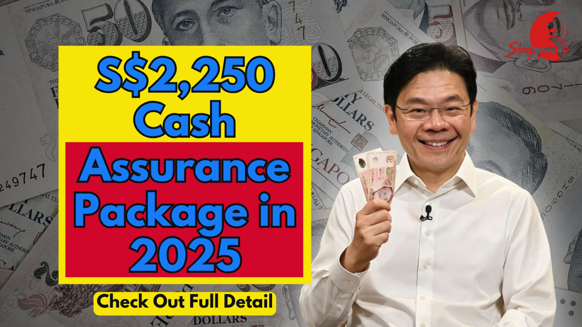 Assurance Package Cash Payout December 2025: Up to S$2,250 Explained