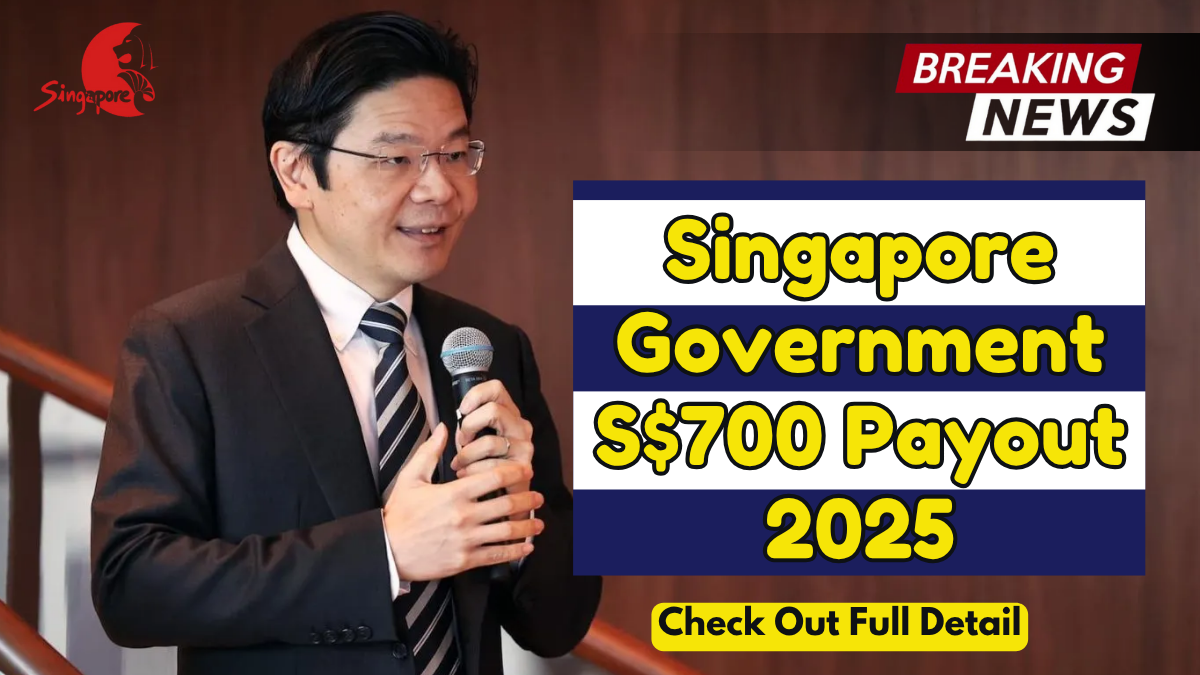 Singapore Government S$700 Payout 2025