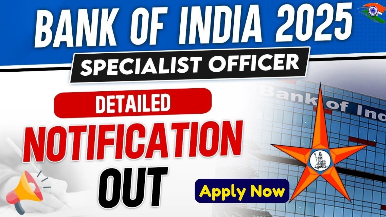 Bank of India SO Recruitment 2025: Eligibility, Vacancy, Salary and Last Date to Apply