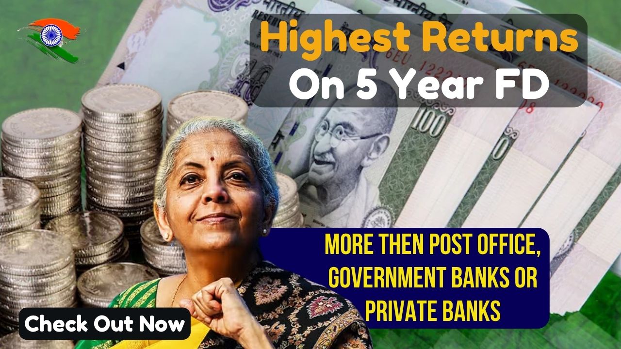 Highest Returns On 5 Year Fixed Deposits: Post Office, Government Banks Or Private Banks