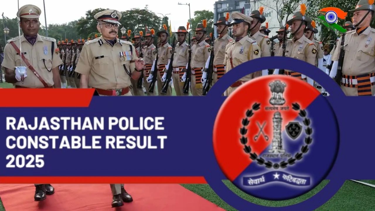Rajasthan Police Constable Result 2025 Out, Download PDF Merit List At police.rajasthan.gov.in