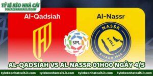 Nhận Định Bóng Đá Al-Qadsiah Vs Al Nassr Lúc 01H00 Ngày 4/5