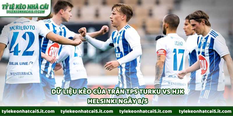 Dữ liệu kèo của trận TPS Turku vs HJK Helsinki ngày 8/5
